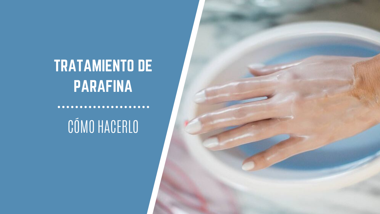 Cómo hacer un tratamiento de parafina para manos Guía paso LCDP Blog